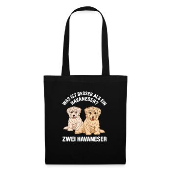 Was ist besser als ein Havaneser? Zwei Havaneser - Stoffbeutel - Schwarz - Vorne