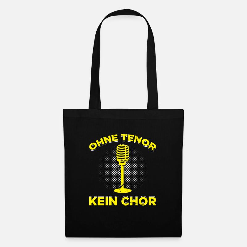 Ohne Tenor Kein Chor - Stoffbeutel - Schwarz