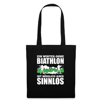 Ein Winter Ohne Biathlon Ist Möglich Aber Sinnlos - Stoffbeutel - Schwarz - Vorne