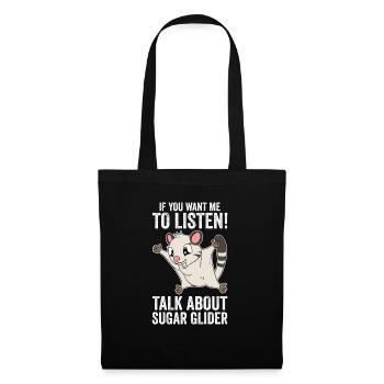 Si vous voulez que j’écoute, parlez de Sugar Glider - Sac en tissu - noir - Devant