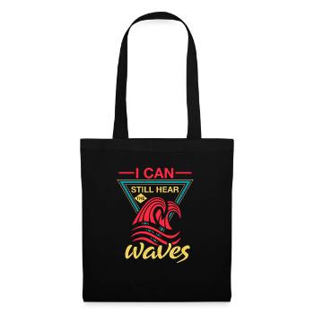 I CAN STILL HEAR WAVES - Tote Bag - black - Front