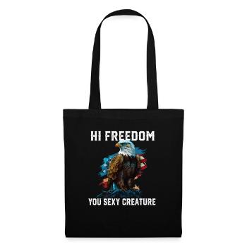 Hi Freedom You Sexy Creature American Bald Eagle - Stoffbeutel - Schwarz - Vorne