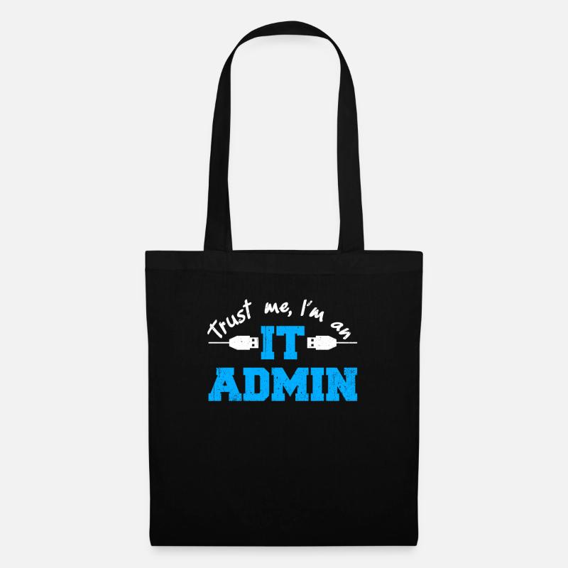 Trust Me I'm An IT Admin - Stoffbeutel - Schwarz