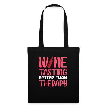 Wine Tasting Better Than Therapy - Tote Bag - black - Front