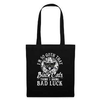 Je suis tellement gothique que les chats noirs pensent que j’apporte de la malchance - Sac en tissu - noir - Devant