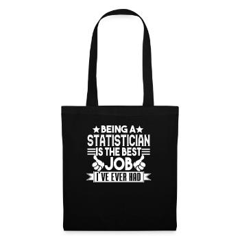 Statistician Statistician Best Job Ever - Tote Bag - black - Front