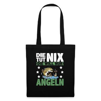 Damen Die tut nix die will nur angeln | Anglerin - Stoffbeutel - Schwarz - Vorne