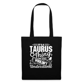 Taurus Its A Taurus Thing - Tote Bag - black - Front