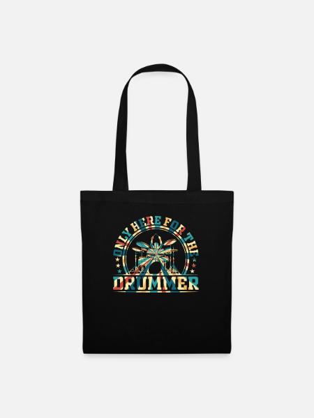Only Here For The Drummer Drumming Instrument Drum - Stoffbeutel - Schwarz