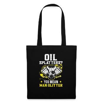 Oil Splatters You Mean Man Glitter Mechanic - Tote Bag - black - Front