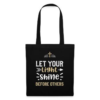 Laissez votre lumière briller devant les autres - Sac en tissu - noir - Devant