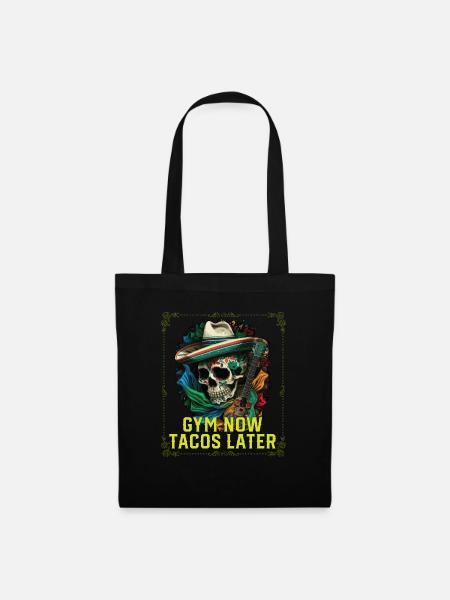 Gym Now Tacos Taco Eater Mexican Food Fitness - Stoffbeutel - Schwarz