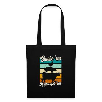 Smok 'em If You Got 'em Meat Saison des barbecues - Sac en tissu - noir - Devant