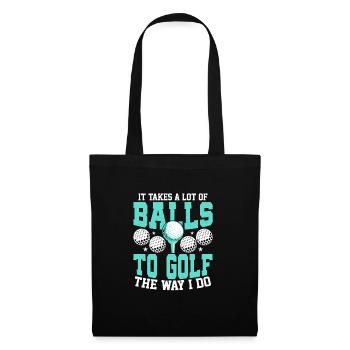 Il faut beaucoup de balles pour jouer au golf comme je le fais - Sac en tissu - noir - Devant