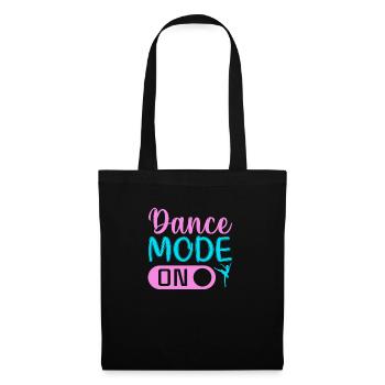 Dance Mode On - Stoffbeutel - Schwarz - Vorne