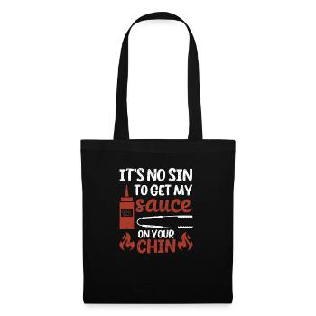 It's not a sin to put my sauce on your chin - Tote Bag - black - Front