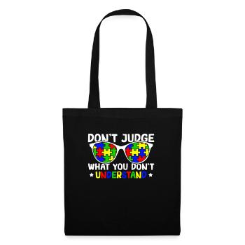 Autism Awareness – Don't Condemn What - Tote Bag - black - Front
