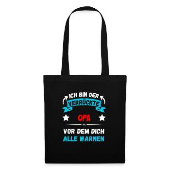 Ich bin der verrückte Opa - Design - Stoffbeutel - Schwarz - Vorne