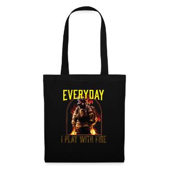 Everyday I Play With Fire Firefighting Fireman - Tote Bag - black - Front