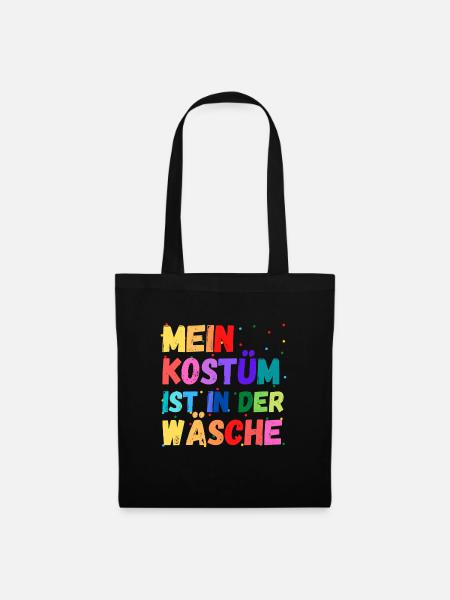 Mein Kostüm ist in der Wäscherei Carnival Party - Stoffbeutel - Schwarz