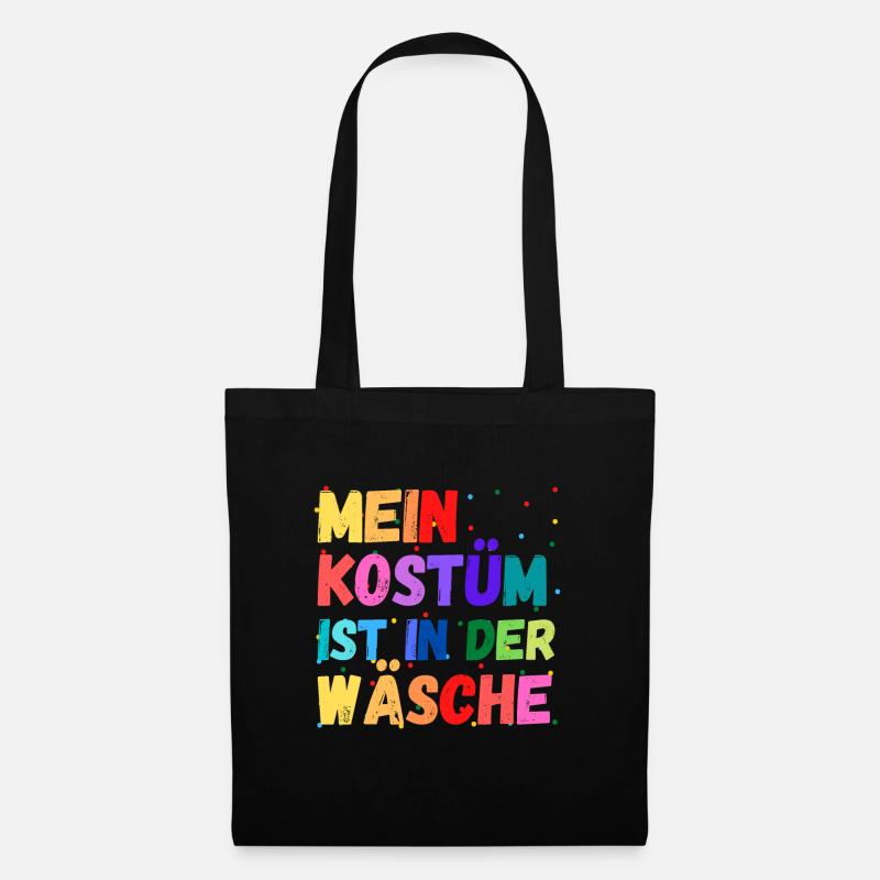 Mein Kostüm ist in der Wäscherei Carnival Party - Stoffbeutel - Schwarz