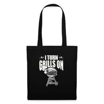 I Turn Grills On Funny Saying Sarcastic BBQ - Tote Bag - black - Front