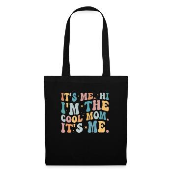 it's me hi i'm the cool mom it's me - Tote Bag - black - Front