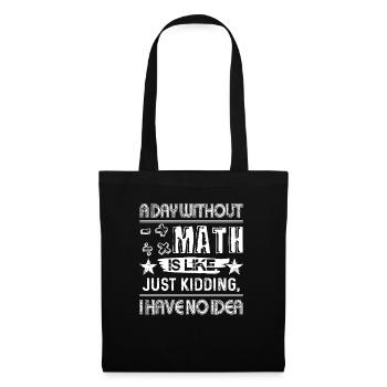 Math Teacher A Day Without Math Teacher - Tote Bag - black - Front