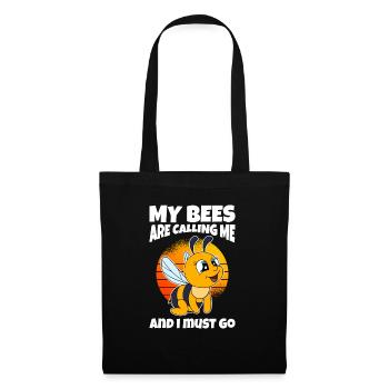 My Bees Are Calling Me And I Must Go - Stoffbeutel - Schwarz - Vorne