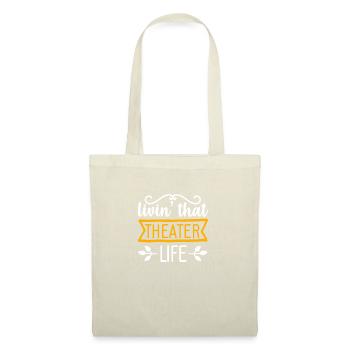Theatre Quote Funny Actor Musical Theatre - Tote Bag - nature - Front