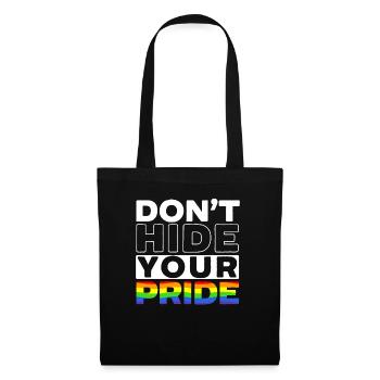Ne cachez pas votre fierté Mois arc-en-ciel LGBTQ Gay - Sac en tissu - noir - Devant