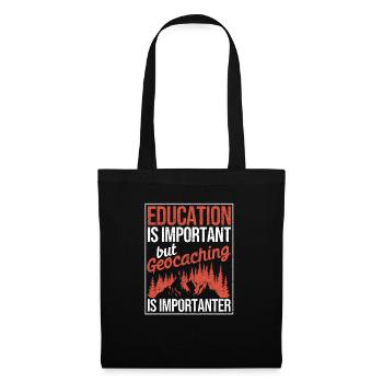 L’éducation est importante, mais la géocachette est toujours - Sac en tissu - noir - Devant
