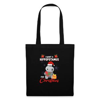 I Want A Hippopotamus For Christmas - Stoffbeutel - Schwarz - Vorne