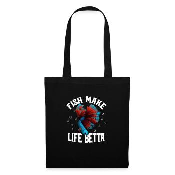Fish Make Life Betta Aquarium Owner Fish Keeping - Tote Bag - black - Front