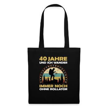 Lustiges 40 Jahre alt Geburtstag Berge & Wander - Stoffbeutel - Schwarz - Vorne