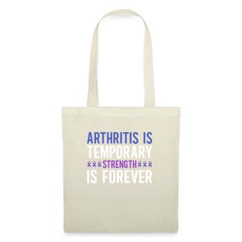 L’arthrite est une force temporaire est pour toujours - Sac en tissu - nature - Devant