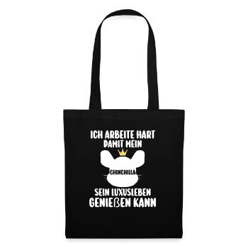 Ich arbeite hart damit mein Chinchilla - Stoffbeutel - Schwarz - Vorne
