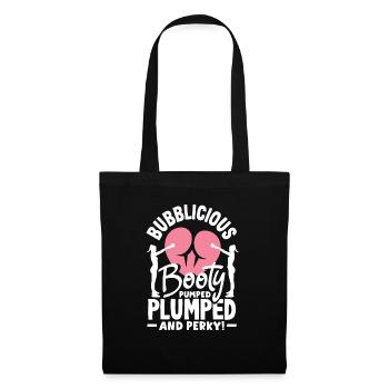 Bubblicious Booty: Pumped, Plumped, and Perky - Stoffbeutel - Schwarz - Vorne