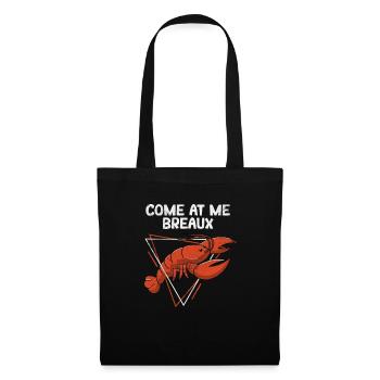 Come at Me Breaux Drôle d’écrevisse cajun Bouillir - Sac en tissu - noir - Devant