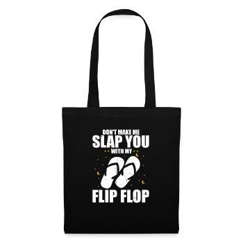 Humoristique Ne fais pas de gifle avec mes flops sarcasme - Sac en tissu - noir - Devant