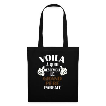 Voilà à quoi ressemble le grand-père parfait - Sac en tissu - noir - Devant