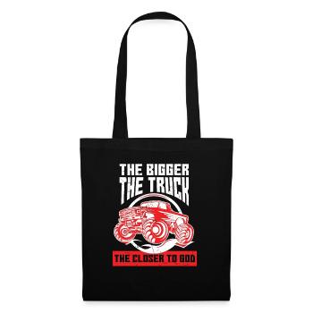 The Bigger The Truck The Closer To God - Stoffbeutel - Schwarz - Vorne