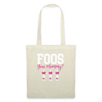 Foos Your Mommy Women Foosball Player Table Soccer - Stoffbeutel - Natur - Vorne
