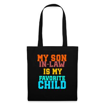 Mon gendre est mon enfant préféré - Sac en tissu - noir - Devant
