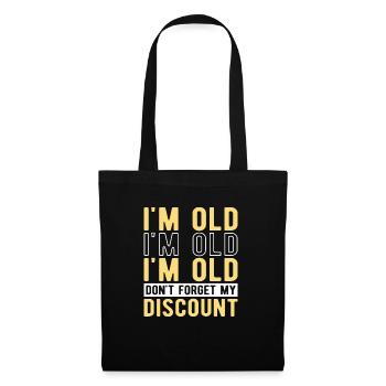 Pension de retraité drôle N’oubliez pas ma réduction - Sac en tissu - noir - Devant