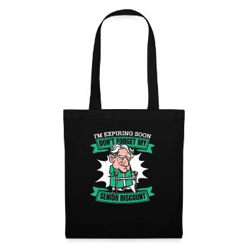 Pensioner Pension Fun Don't Forget My Senior Discount - Tote Bag - black - Front