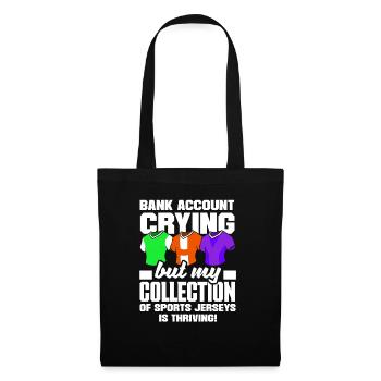 Bank Account Crying, Sports Jersey Collection - Tote Bag - black - Front