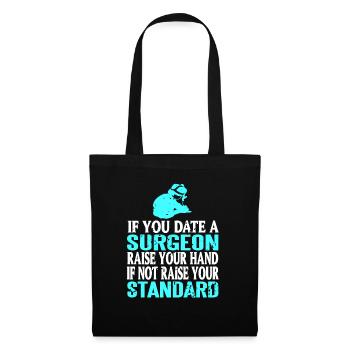 Si vous sortez avec un chirurgien levez la main drôle - Sac en tissu - noir - Devant