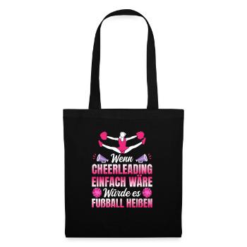Cheerleaderverein Wenn Cheerleading einfach wäre - Stoffbeutel - Schwarz - Vorne