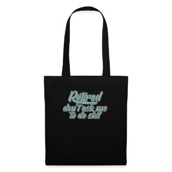 Pensioner pension funny - Tote Bag - black - Front